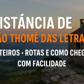 Distância de São Thomé das Letras: Roteiros, Rotas e Como Chegar